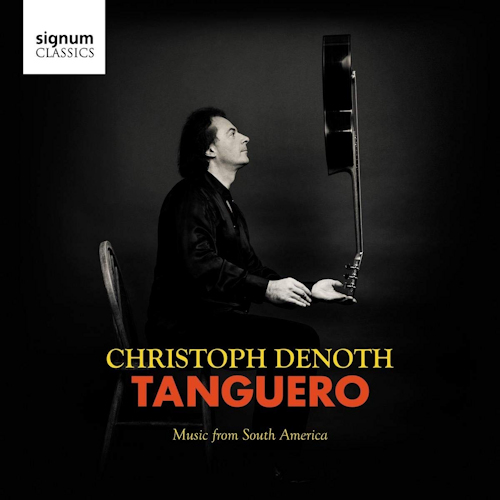 DENOTH, CHRISTOPH - TANGUERO: MUSIC FROM SOUTH AMERICADENOTH, CHRISTOPH - TANGUERO - MUSIC FROM SOUTH AMERICA.jpg